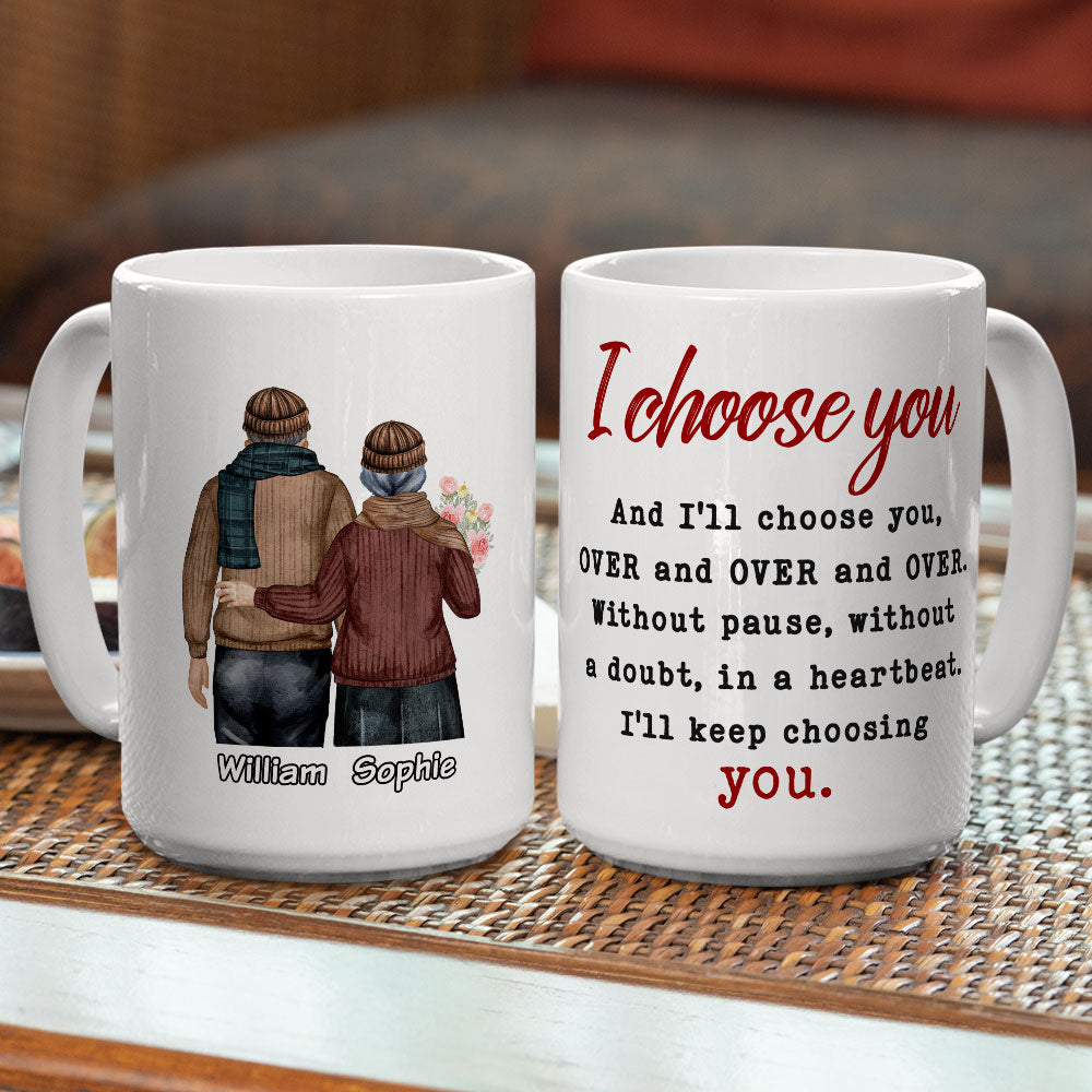 Keep Choosing You - Personalized Custom Coffee Mug