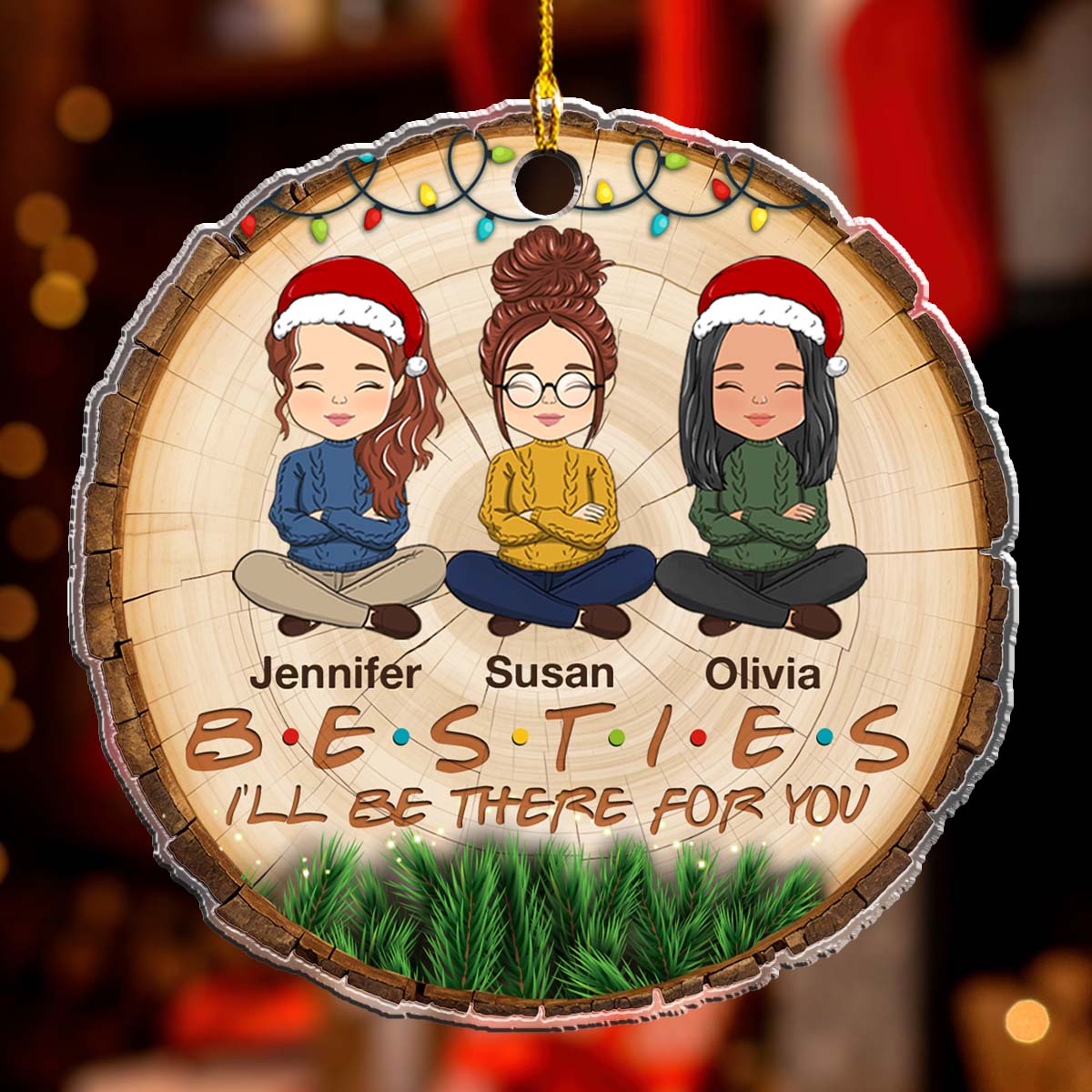 I'll Be There For You - Personalized Custom Arcylic Ornament