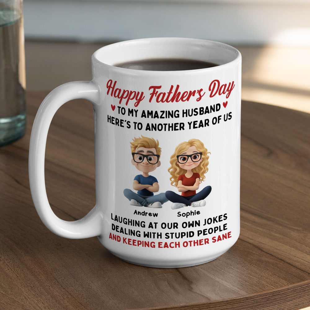 Laugh At Our Own Jokes - Personalized Custom Coffee Mug