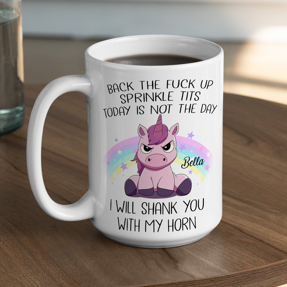 Today Is Not The Day - Personalized Custom Coffee Mug