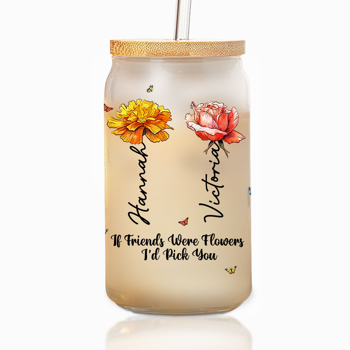 If Friends Were Flowers - Personalized Custom Glass Can