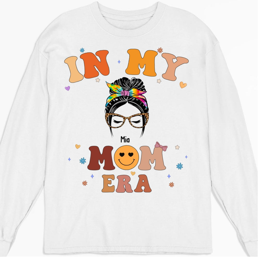 In My Mom Era - Personalized Custom Shirt