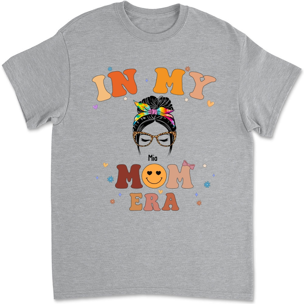 In My Mom Era - Personalized Custom Shirt