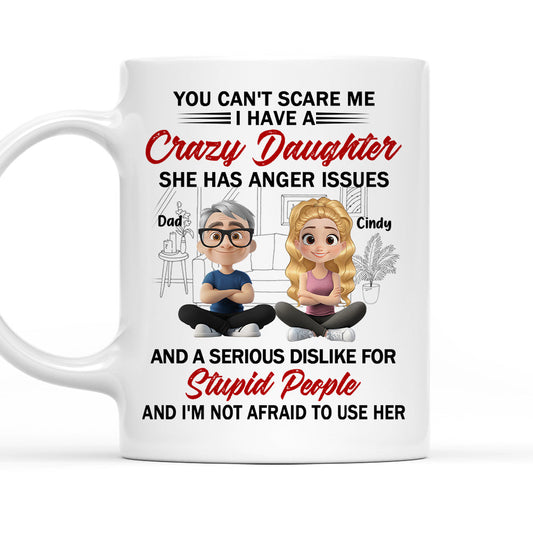 Crazy Daughter - Personalized Custom Coffee Mug