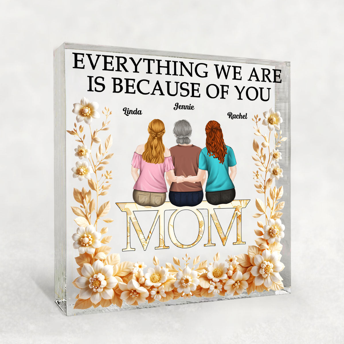Everything We Are - Personalized Custom Acrylic Plaque