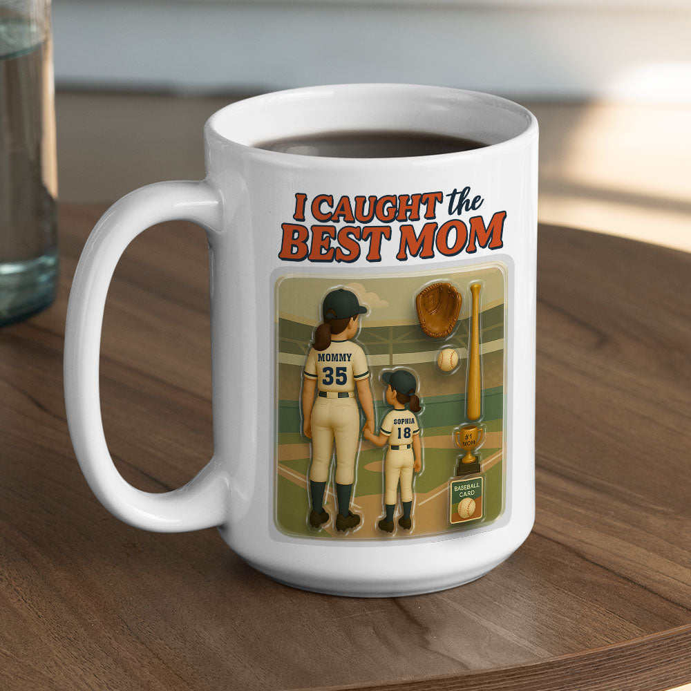 We Caught The Best Mom Baseball - Personalized Custom Coffee Mug
