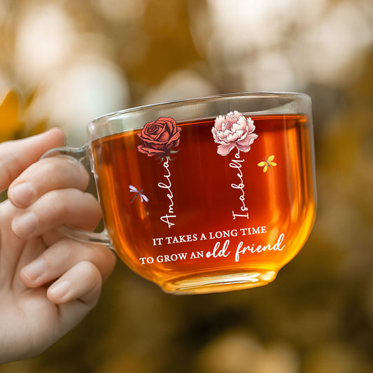 It Takes A Long Time - Personalized Custom Glass Tea Cup