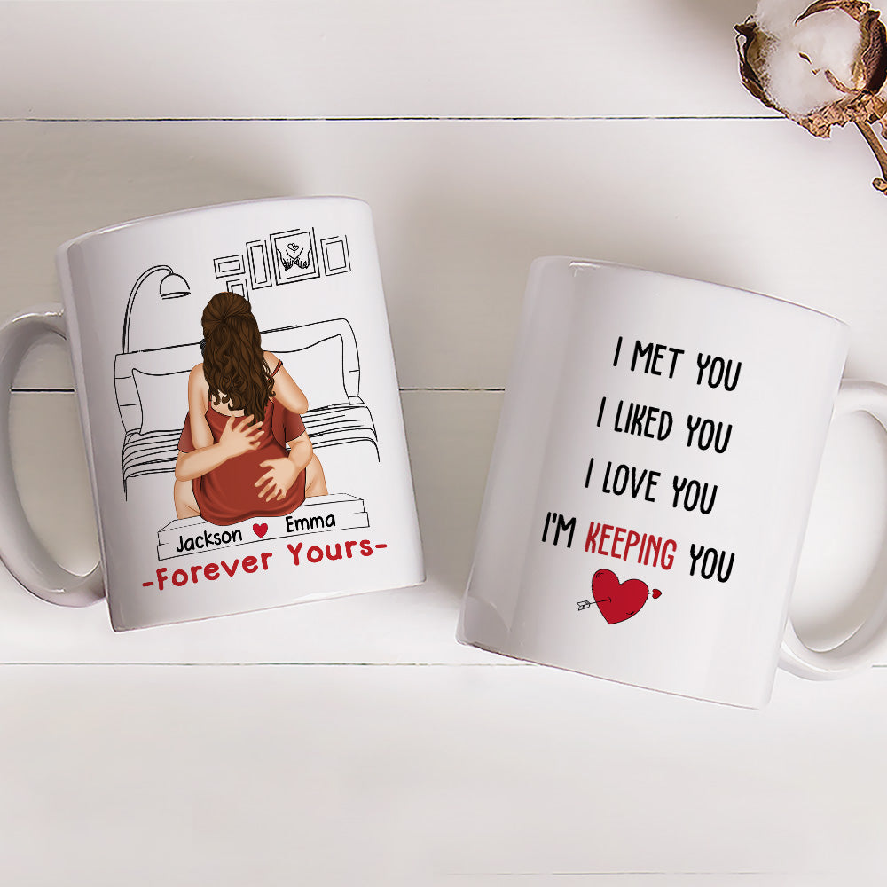 Keep You Forever - Personalized Custom Coffee Mug