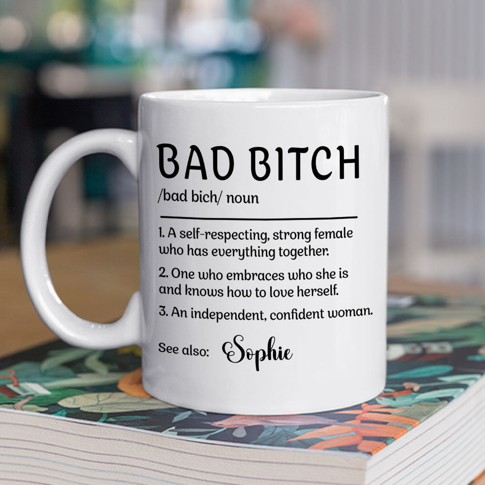 You Are Bad Bitch Bestie - Personalized Custom Coffee Mug
