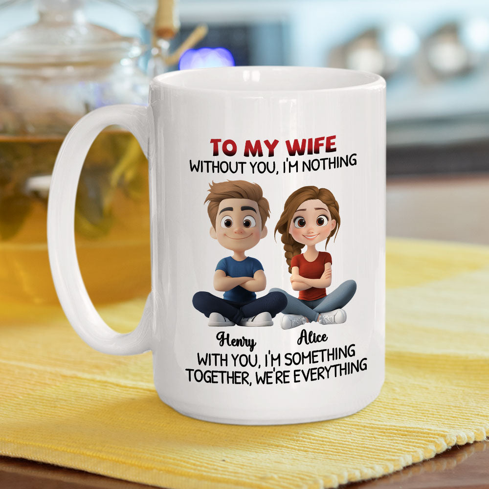Together We Are Everything - Personalized Custom Coffee Mug
