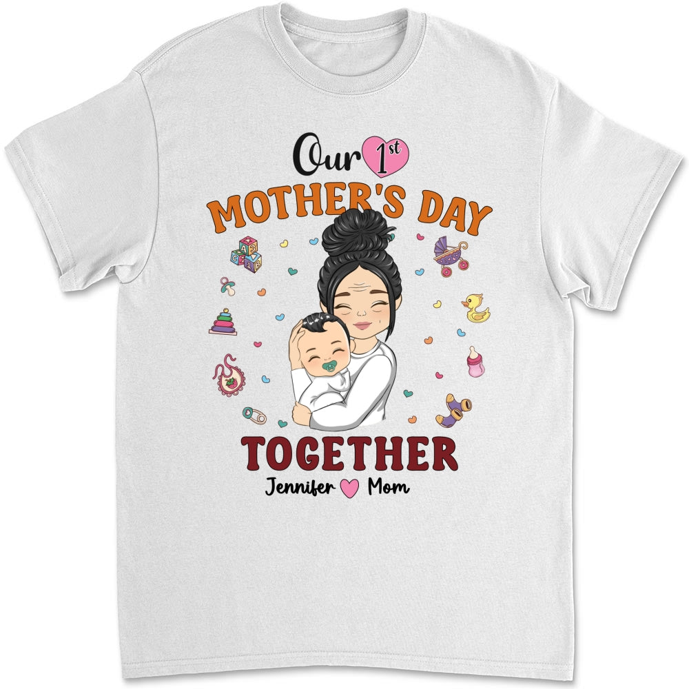 1st Mothers Day Together - Personalized Custom Shirt
