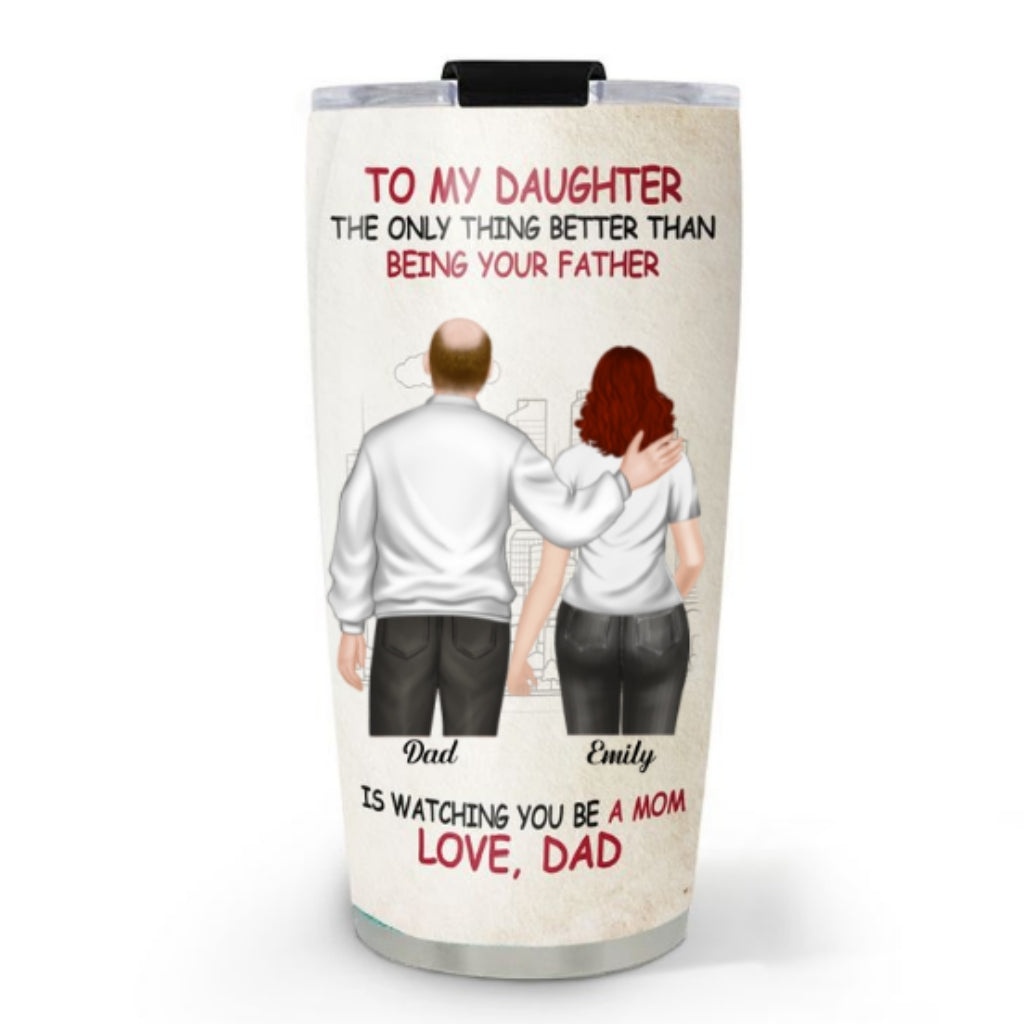 We Are Proud Of You Daughter - Personalized Custom Tumbler