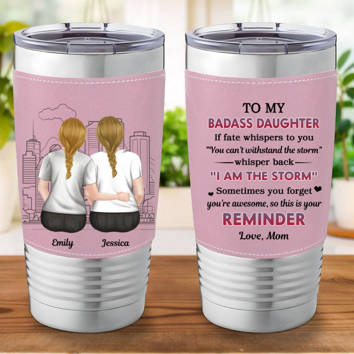From Mom To Badass Daughter - Personalized Custom Pink Leather Tumbler