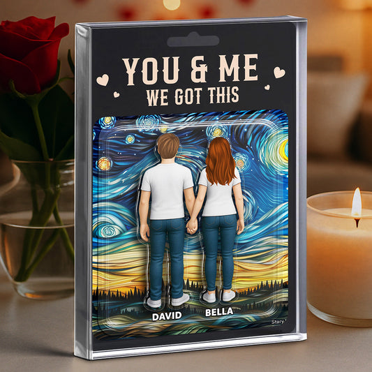 You & Me We Got This - Personalized Custom Acrylic Plaque