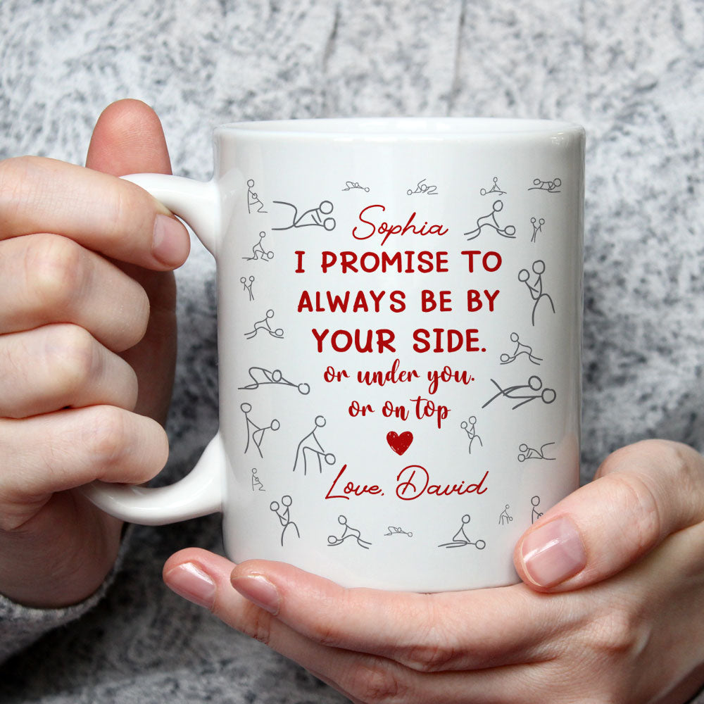 I Promise - Personalized Custom Coffee Mug