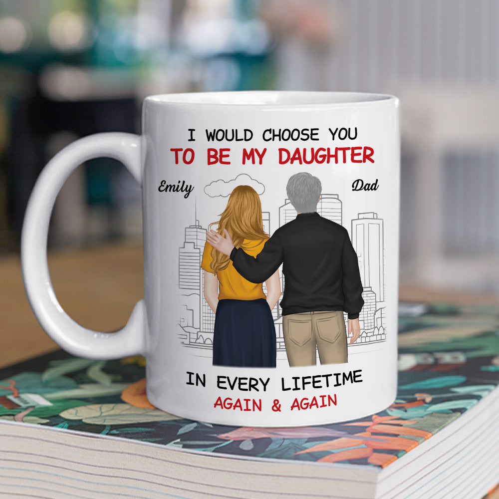 Always Choose You 2 - Personalized Custom Coffee Mug