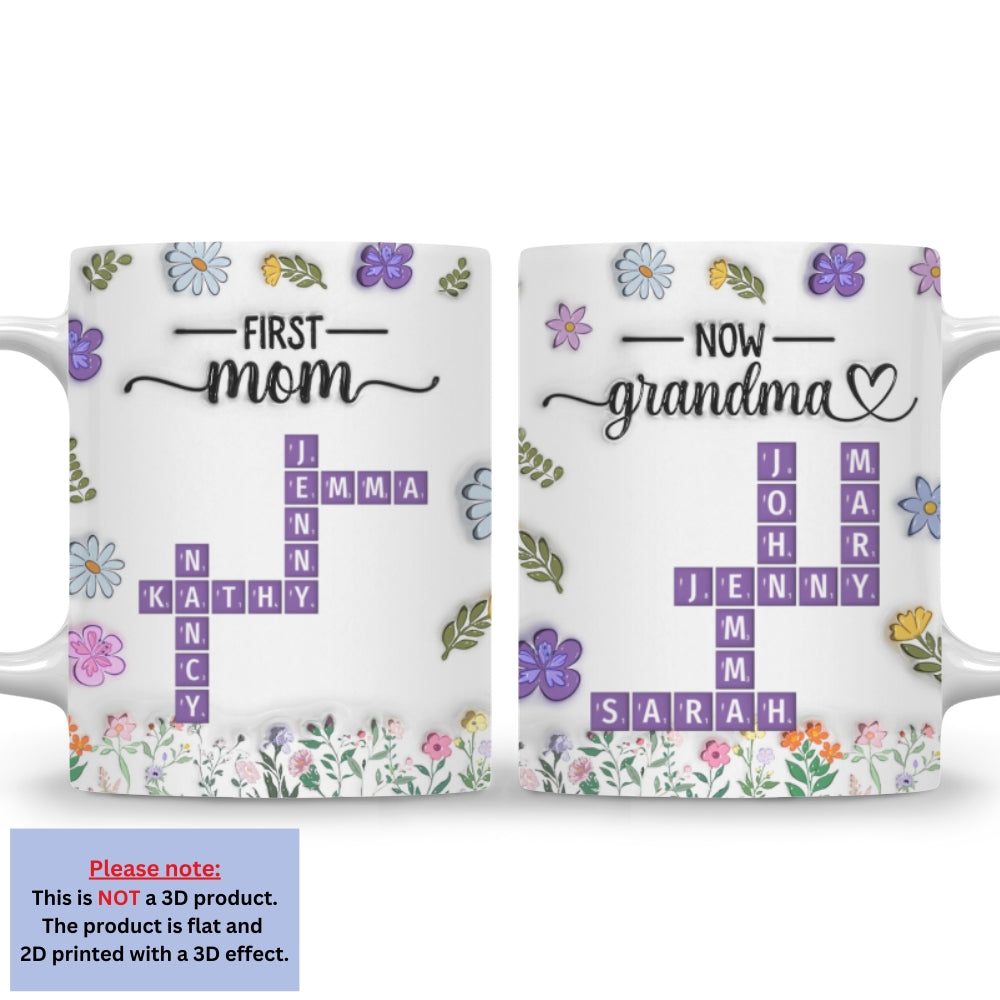 First Mom Now Grandma Crossword - Personalized Custom 3D Inflated Effect Mug