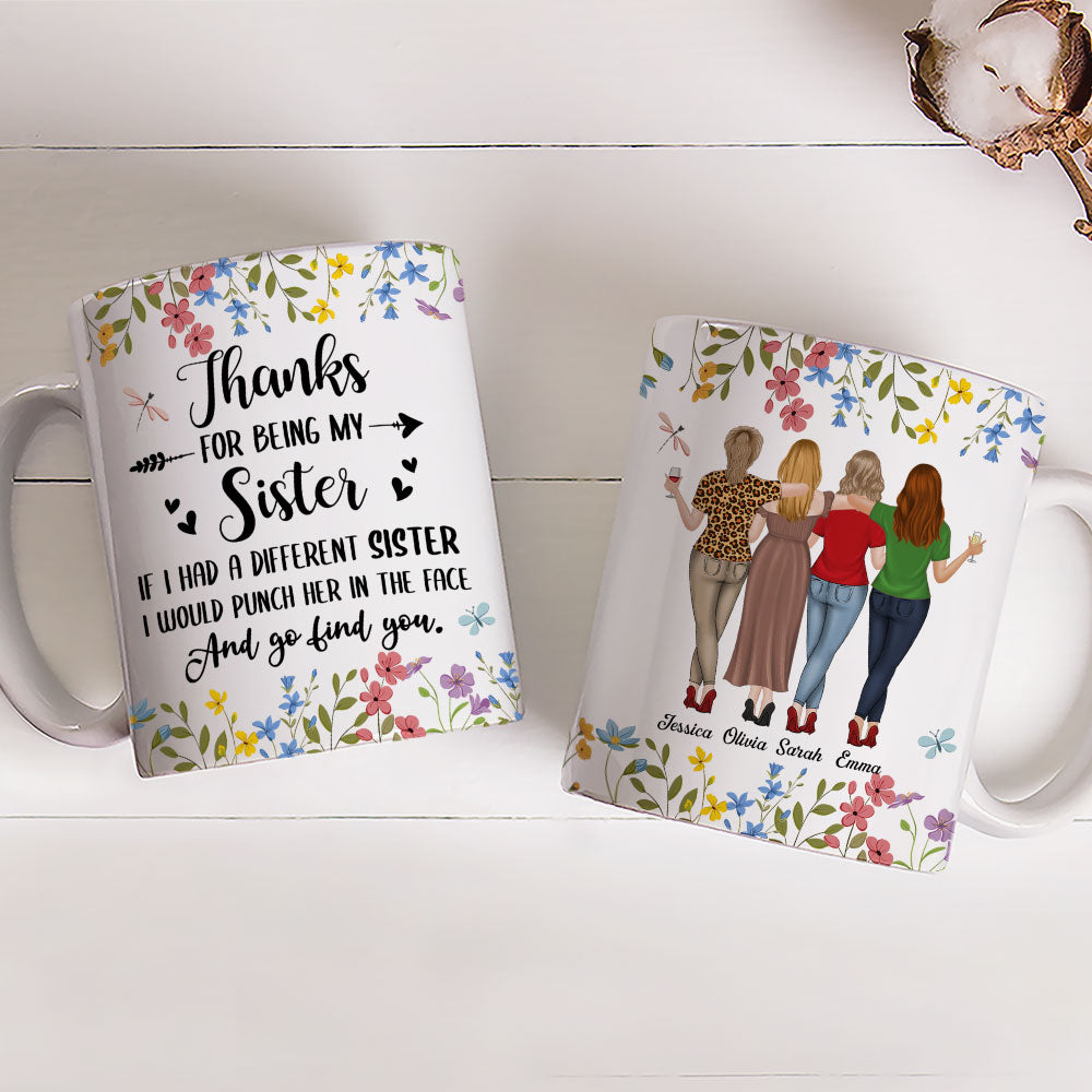 Thanks For Being My Sister - Personalized Custom Coffee Mug