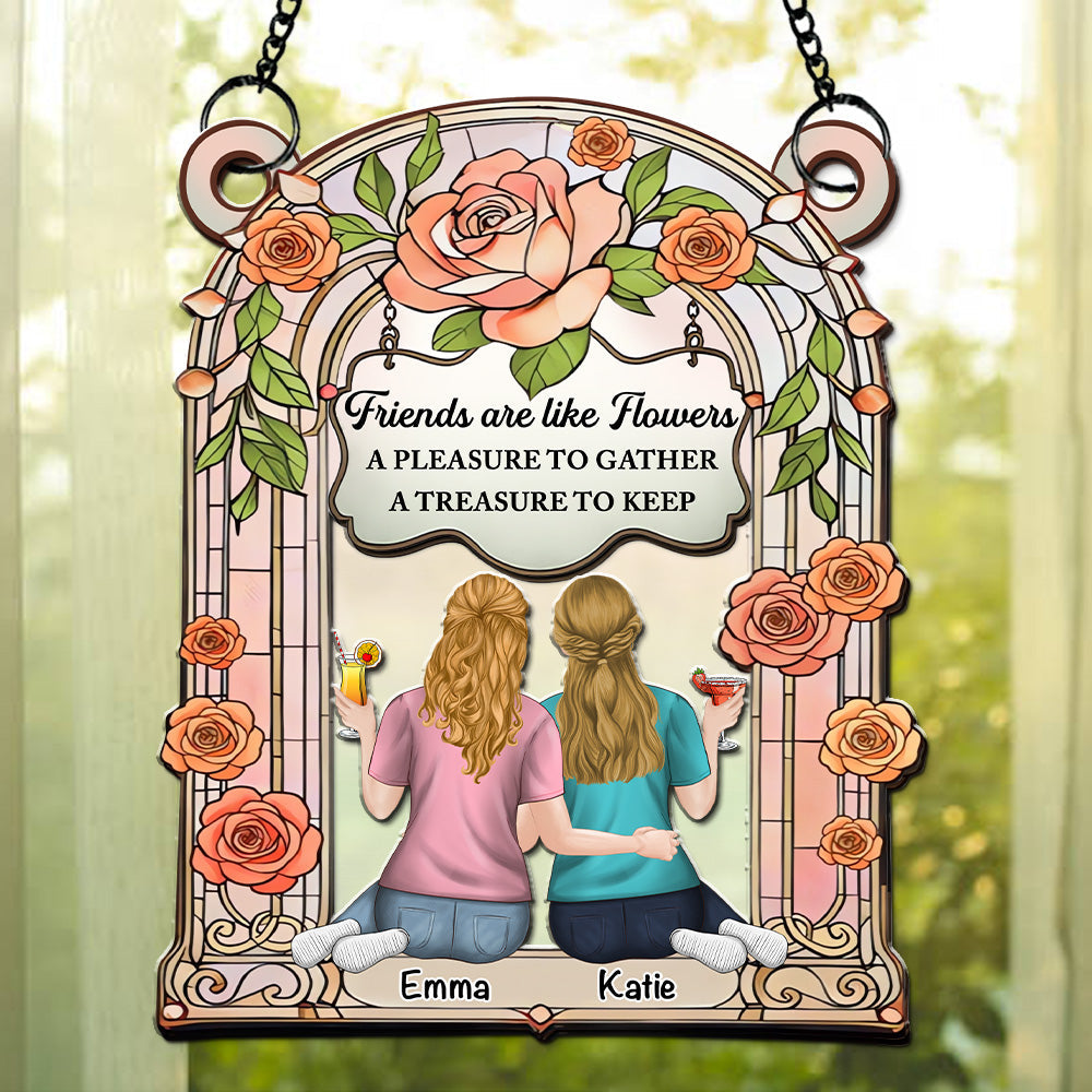 Friends Are Like Flowers - Personalized Custom Suncatcher