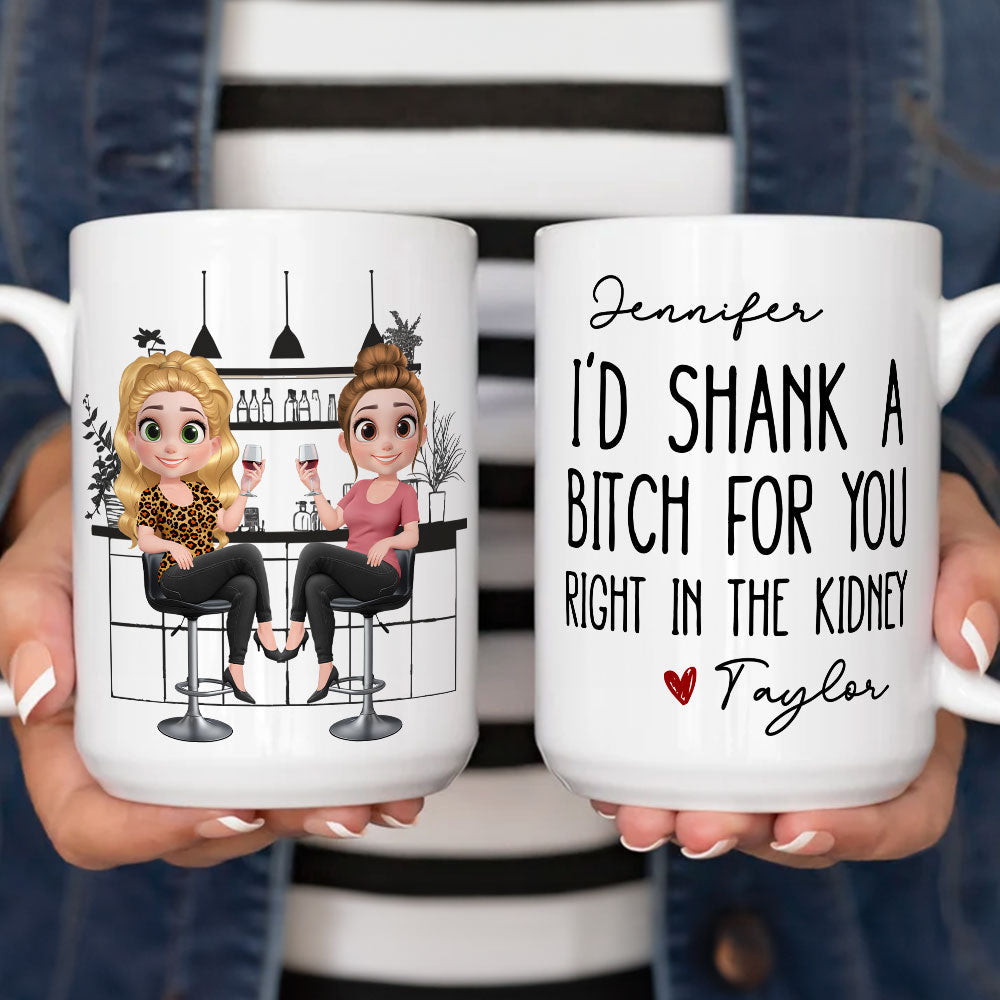 Shank A Bitch For You - Personalized Custom Coffee Mug