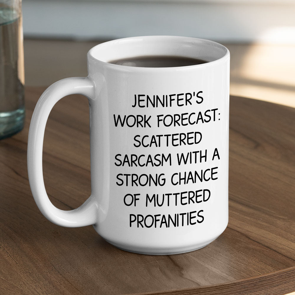 Scattered Sarcasm Forecast - Personalized Custom Coffee Mug