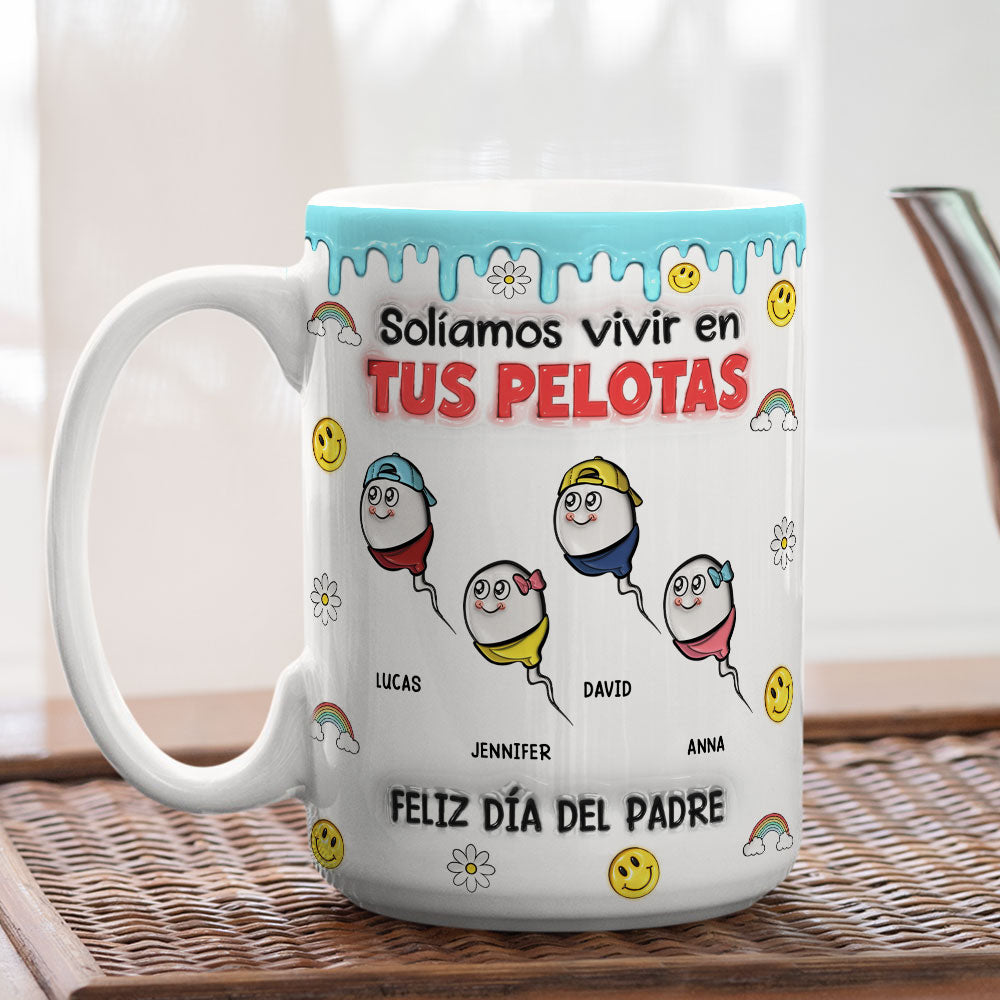 Solíamos Vivir En Tus Pelotas - Taza Personalizada con Efecto 3D Inflado