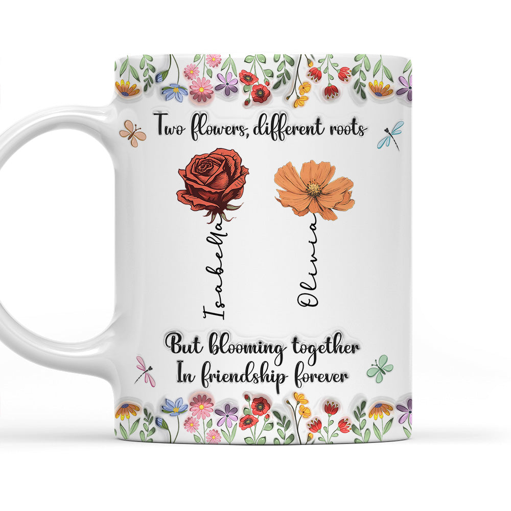 Friendship Grows Like Wildflowers Do -  Personalized Custom 3D Inflated Effect Mug