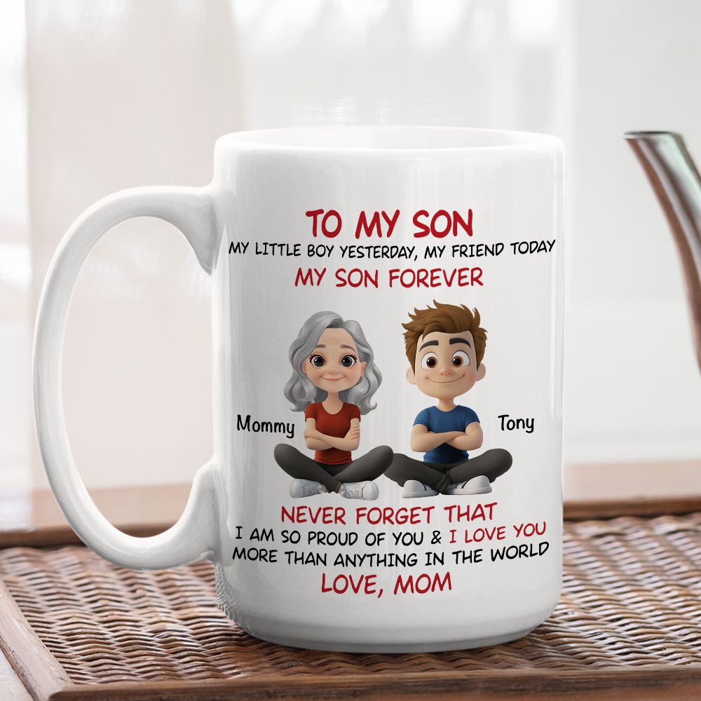 Son You Are My Little Boy Yesterday - Personalized Custom Coffee Mug