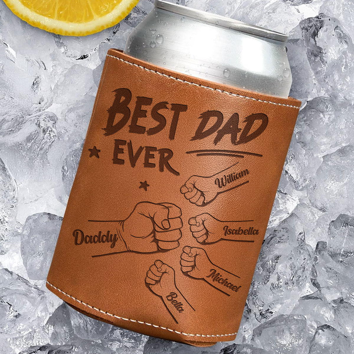 The Best Dad Ever - Personalized Custom Engraved Leather Can Cooler Holder