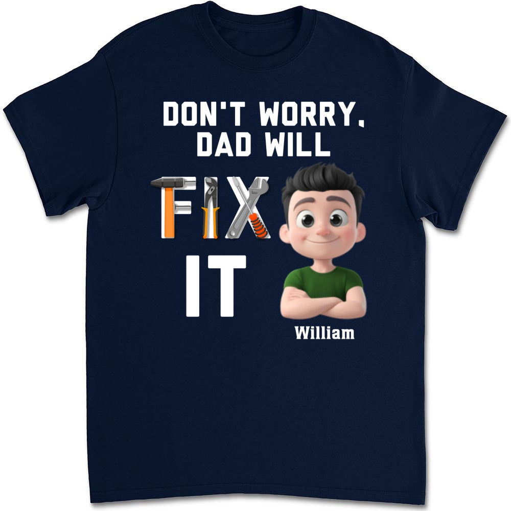 Dad Will Fix It - Personalized Custom Shirt