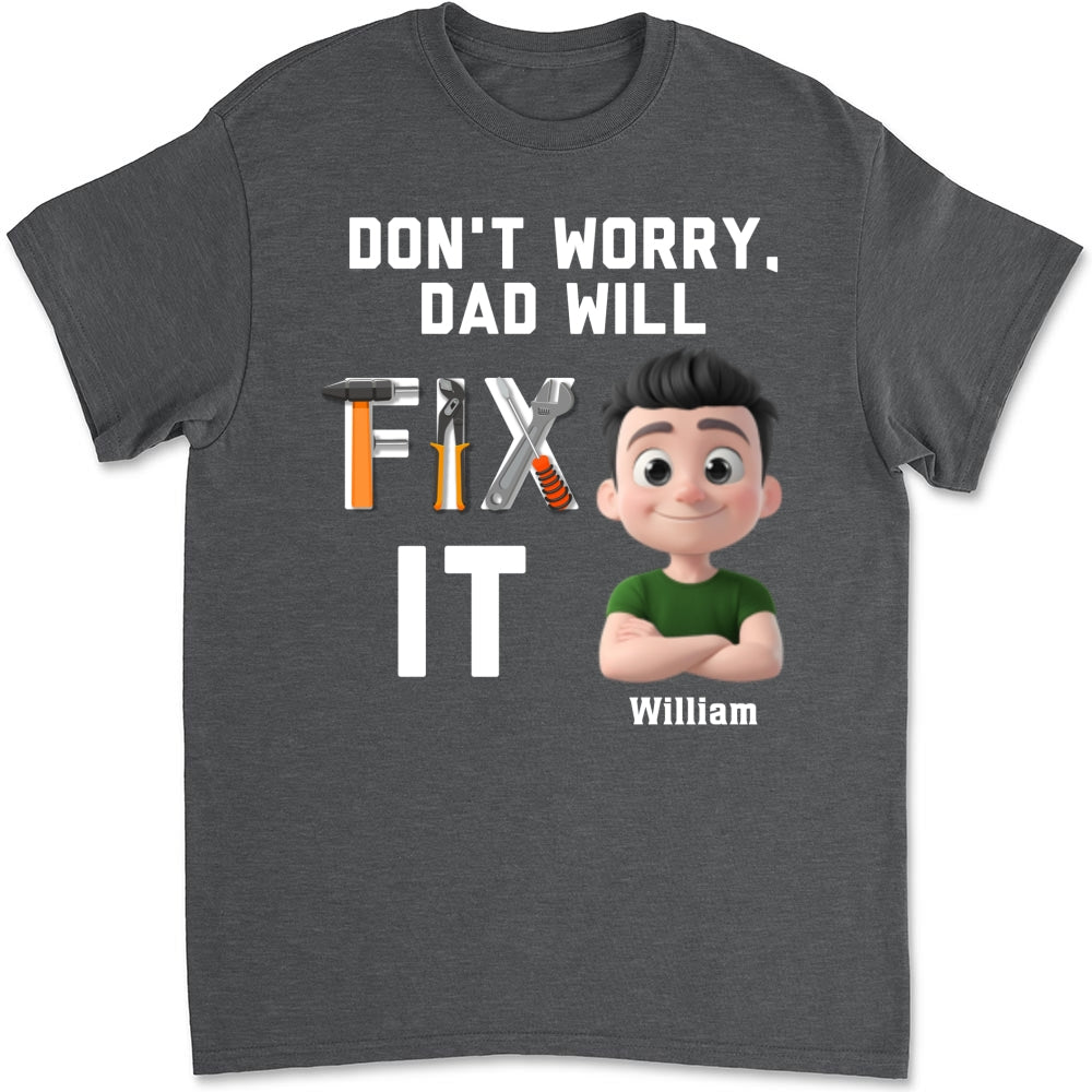 Dad Will Fix It - Personalized Custom Shirt