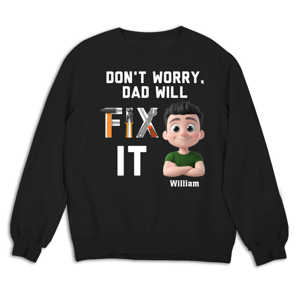 Dad Will Fix It - Personalized Custom Shirt