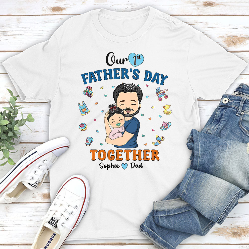 1st Fathers Day Together - Personalized Custom Shirt