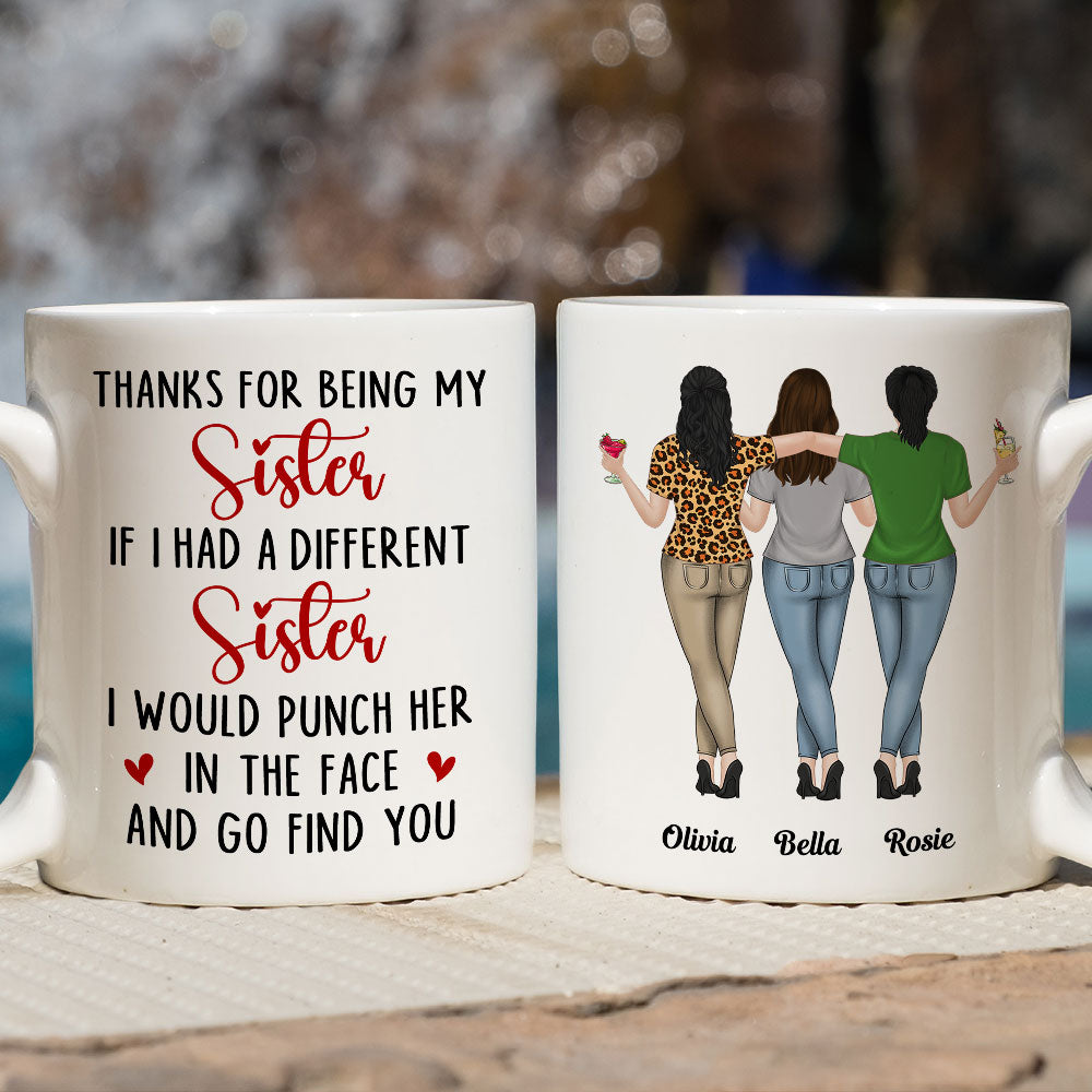 Thanks For Being My Sister - Personalized Custom Coffee Mug