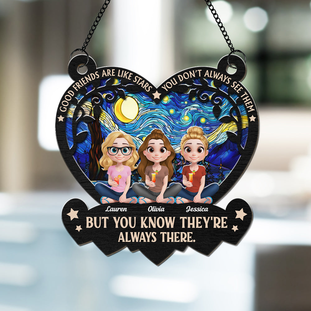 Good Friends Are Like Stars - Personalized Custom Suncatcher
