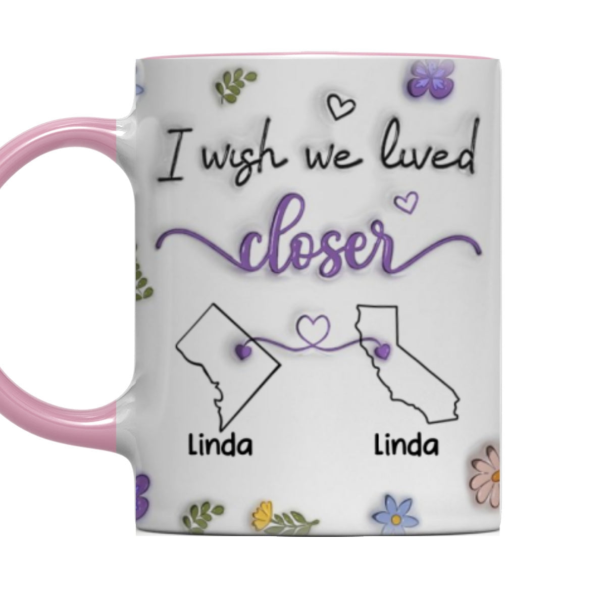 I Wish We Lived Closer - Personalized Custom Accent Mug