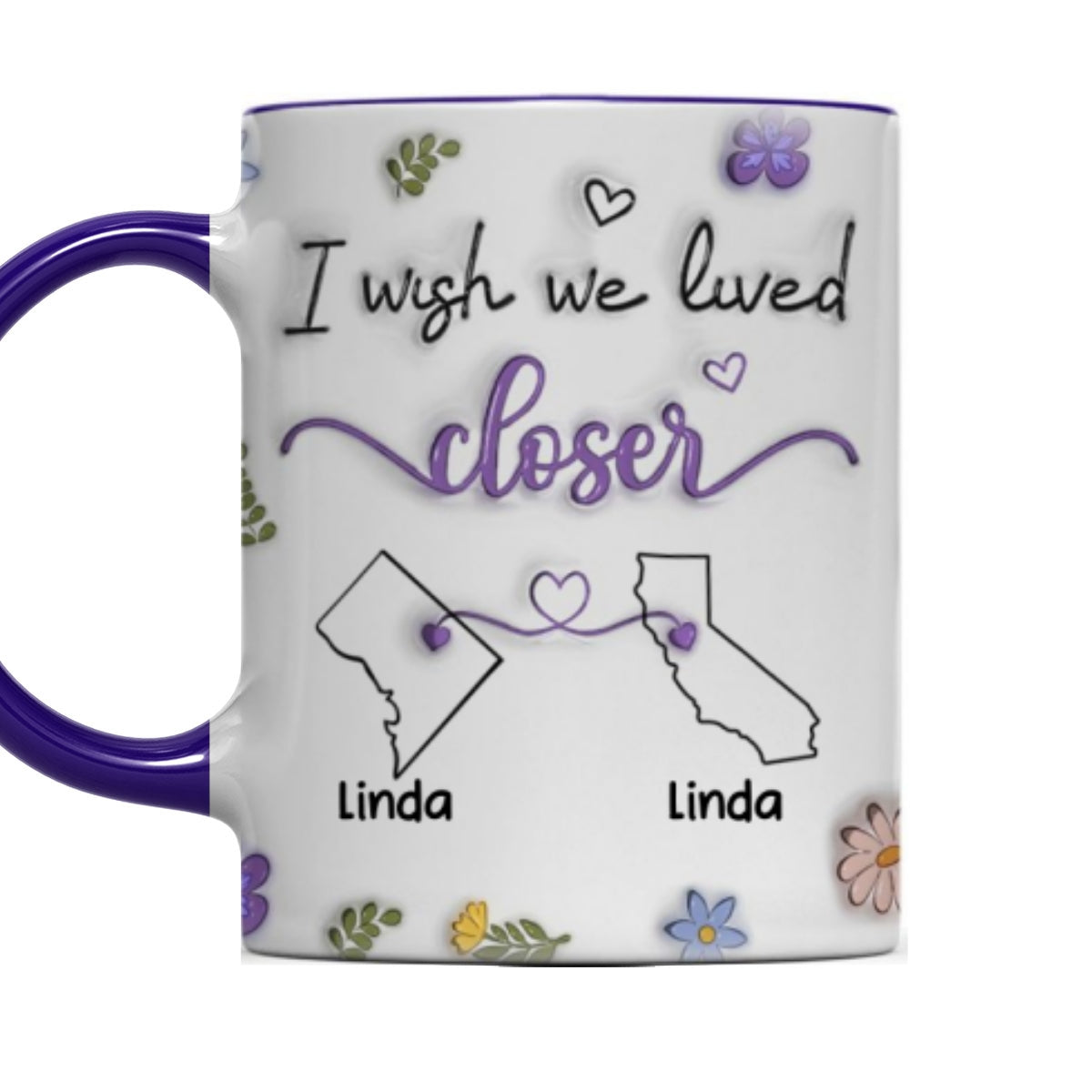 I Wish We Lived Closer - Personalized Custom Accent Mug