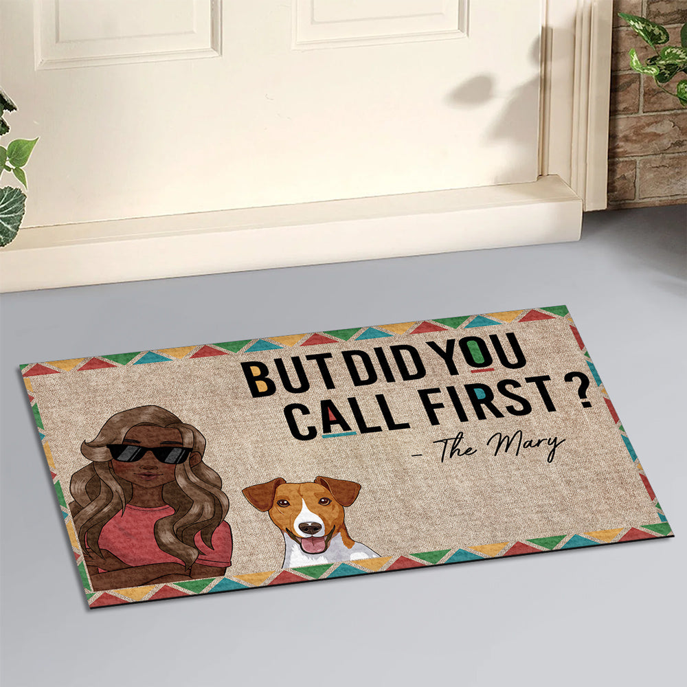 Did You Call First - Personalized Custom Doormat