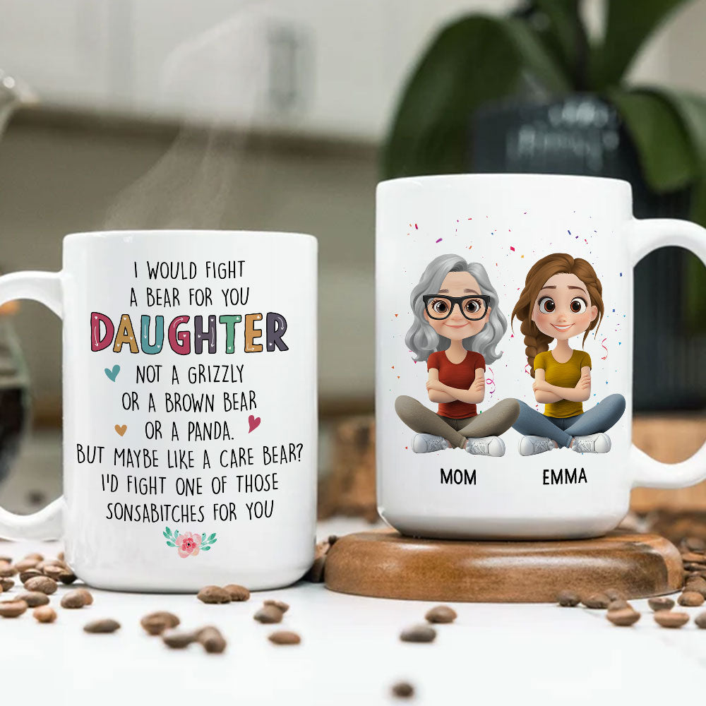 Fight For You My Daughter - Personalized Custom Coffee Mug