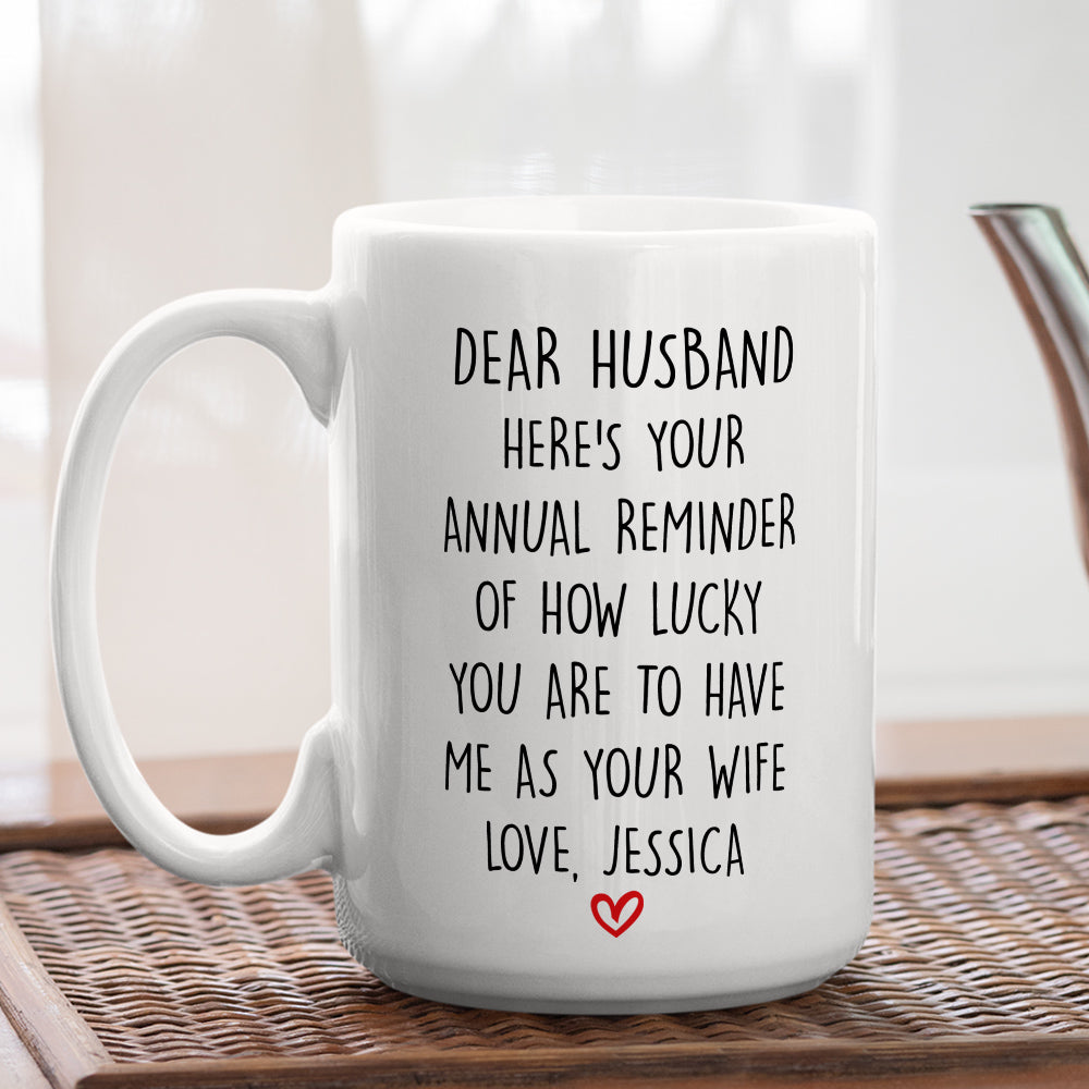 How Lucky You Are Husband - Personalized Custom Coffee Mug
