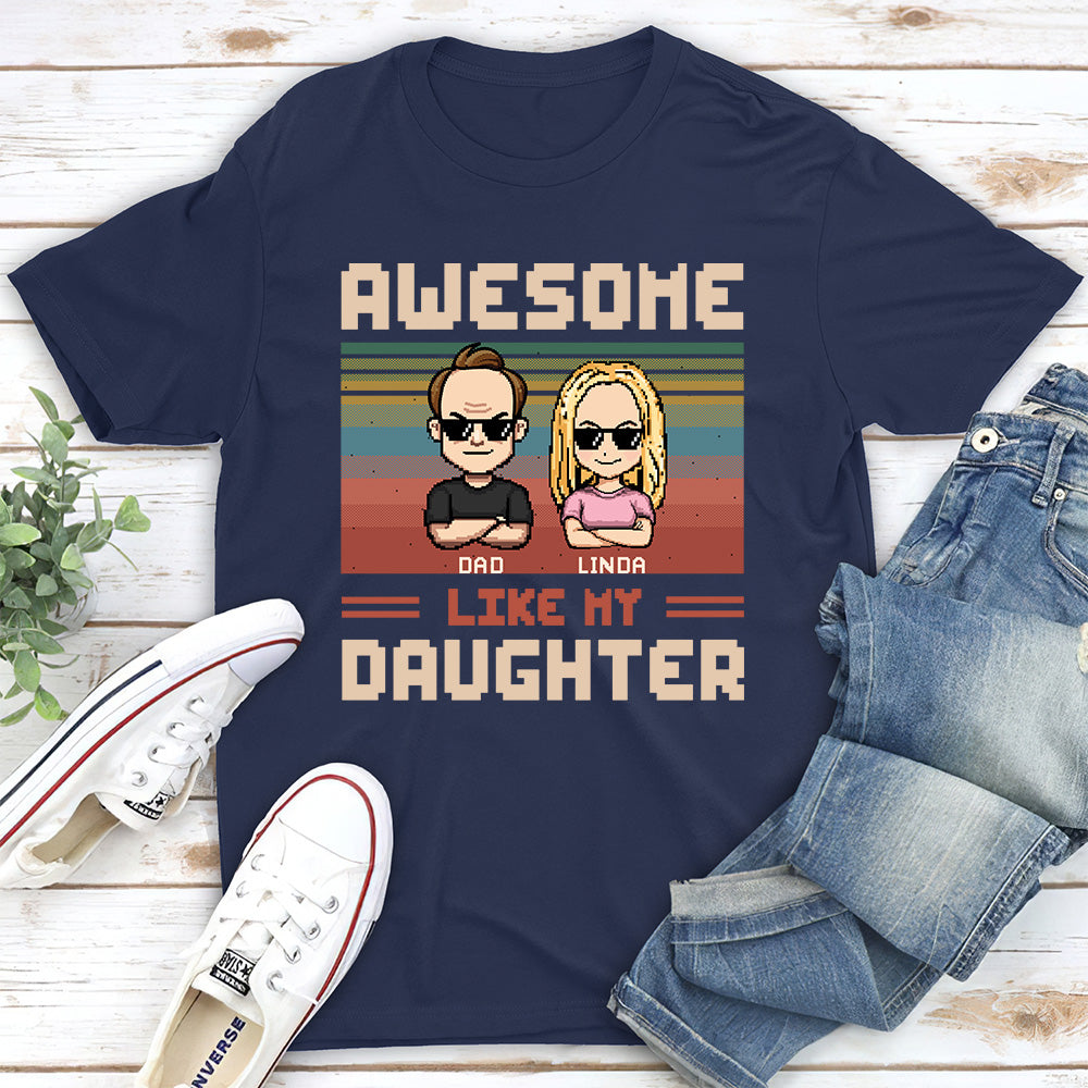Awesome Dad And Awesome Daughter  - Personalized Custom Shirt