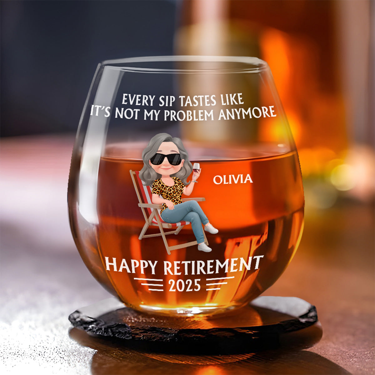 Not My Problem Anymore - Personalized Custom Wine Glass