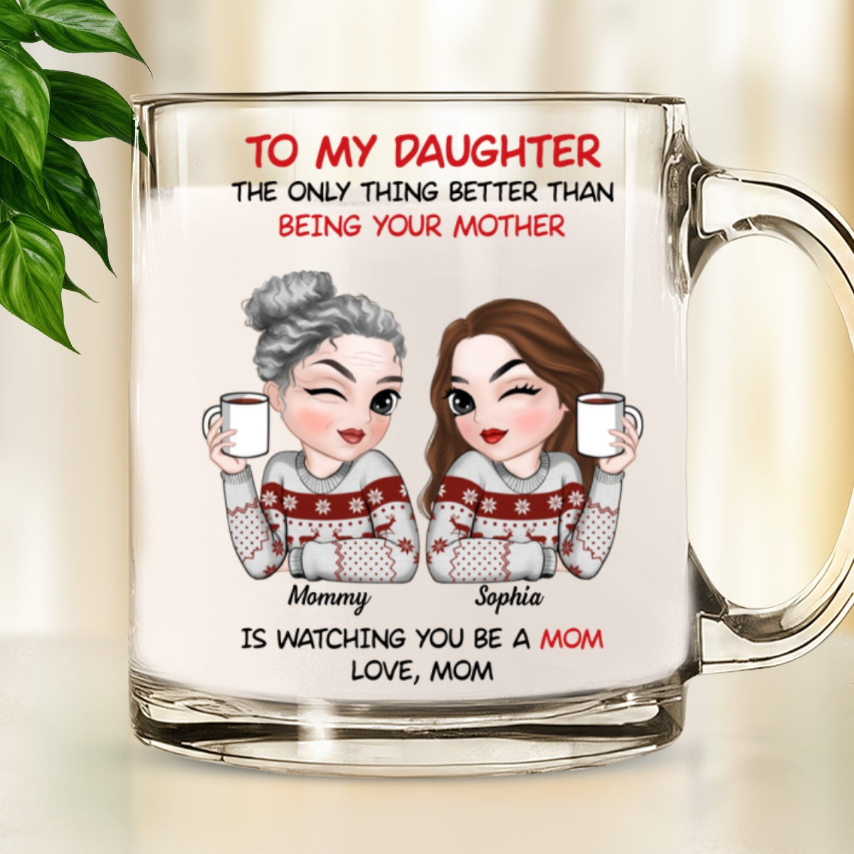 To My Daughter  - Personalized Custom Glass Mug