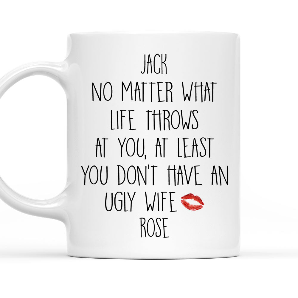 At Least - Personalized Custom Coffee Mug