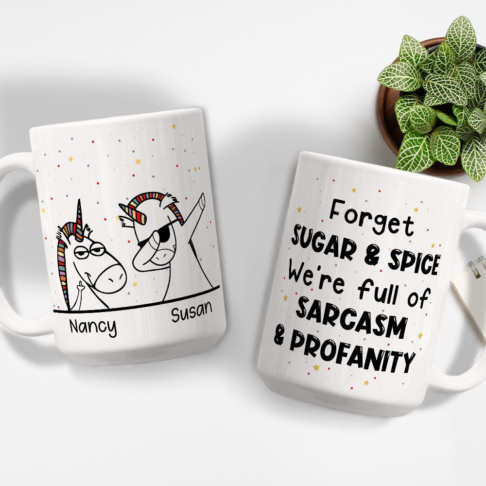Forget Sugar And Spice - Personalized Custom Coffee Mug