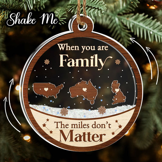 Distance Means Nothing When You Are Family - Personalized Custom Acrylic Shaker Ornament