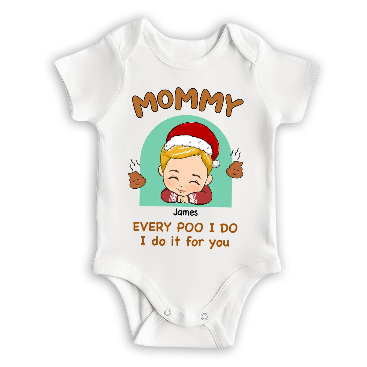 Every Poo I Do I Do It For You - Personalized Custom Baby Onesie