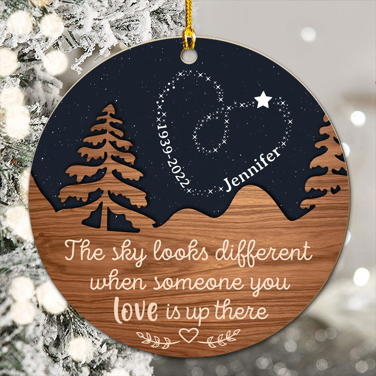 The Sky Looks Different Because It Has You - Personalized Custom Wood Ornament