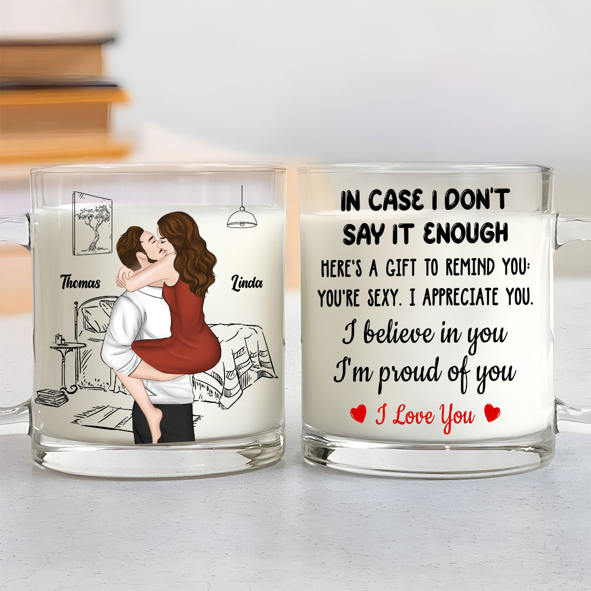 I Believe In You - Personalized Custom Glass Mug