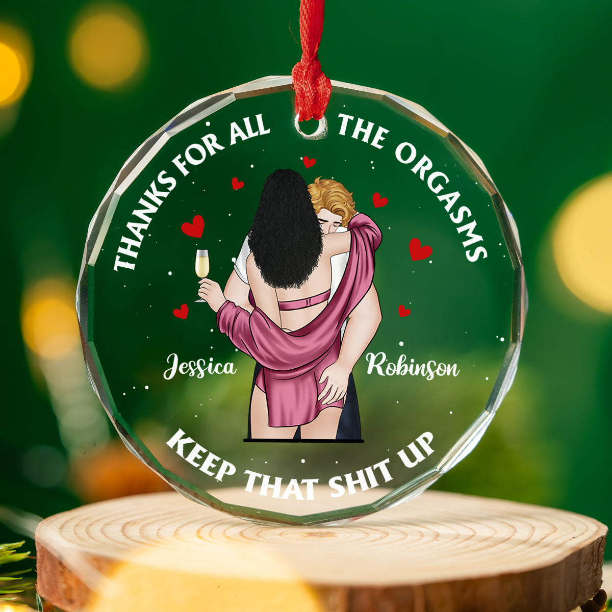 Thank You For All The Orgasms - Personalized Custom Glass Ornament